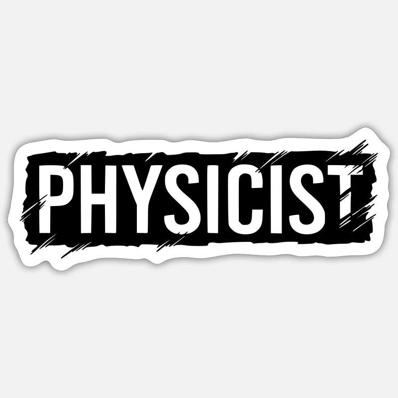 Physiker Aufschrift - Sticker Größe S (10 x 10 cm) - Mattweiß