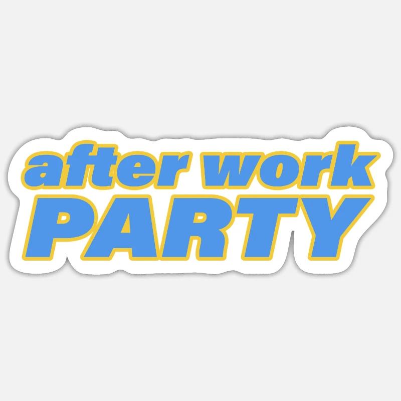 AFTER WORK PARTY - Sticker Größe S (10 x 10 cm) - Mattweiß