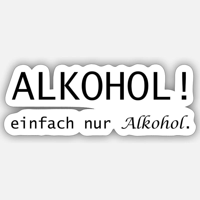 De l’alcool ! Juste de l’alcool en train de dire Sticker taille S (10 x 10 cm)
