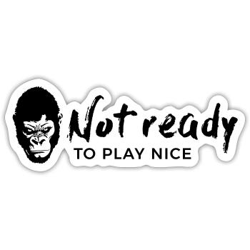 Guerrilla Girl – not ready to play nice - Sticker Größe S (10 x 10 cm) - Mattweiß - Vorne