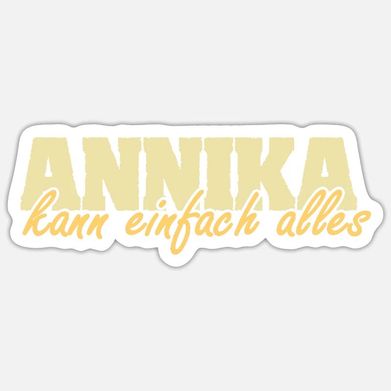 Spruch Annika - Sticker Größe S (10 x 10 cm) - Mattweiß