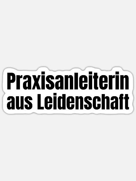 Praxisanleiterin aus Leidenschaft Geschenk - Sticker Größe S (10 x 10 cm) - Mattweiß