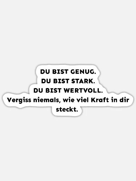 Du bist genug – Du bist stark – Du bist wertvoll | - Sticker Größe S (10 x 10 cm) - Mattweiß