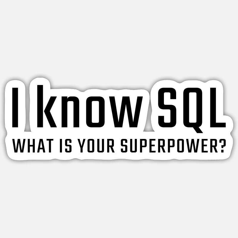 Je connais SQL - Sticker taille S (10 x 10 cm) - blanc mat