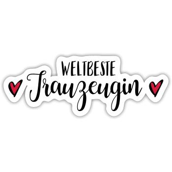 Beste Trauzeugin Dankeschön Geschenk - Sticker Größe S (10 x 10 cm) - Mattweiß - Vorne