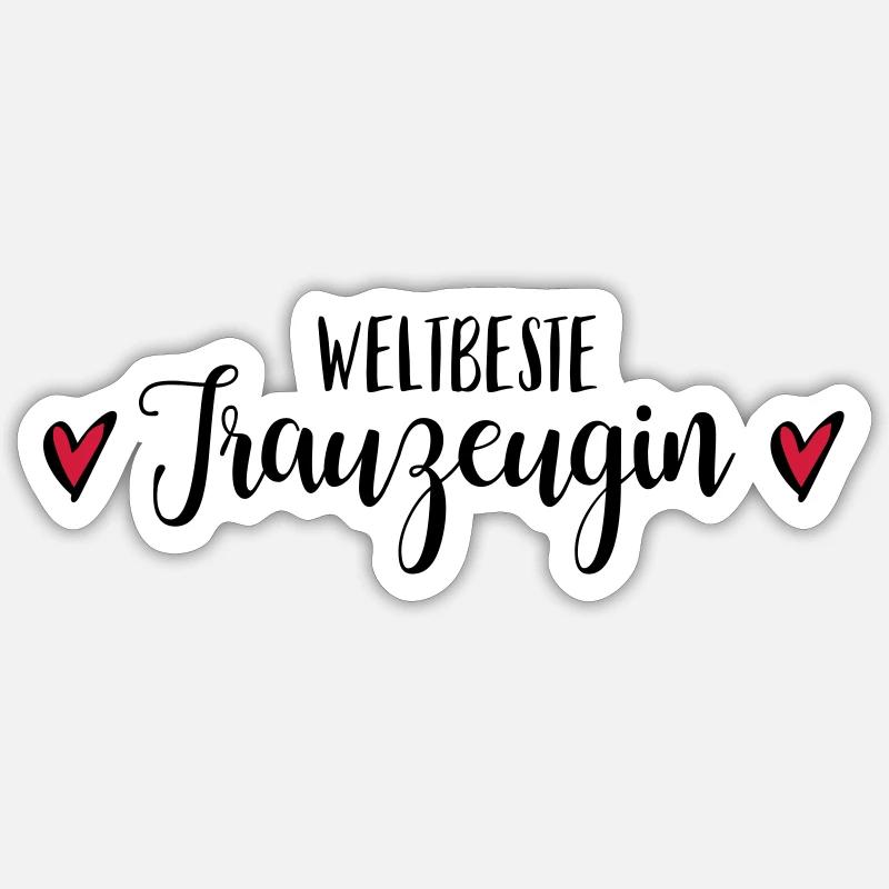 Beste Trauzeugin Dankeschön Geschenk - Sticker Größe S (10 x 10 cm) - Mattweiß