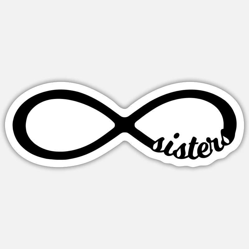Infinity Unendlichkeit Symbol sisters Schwester 8 Sticker Größe S (10 x 10 cm)