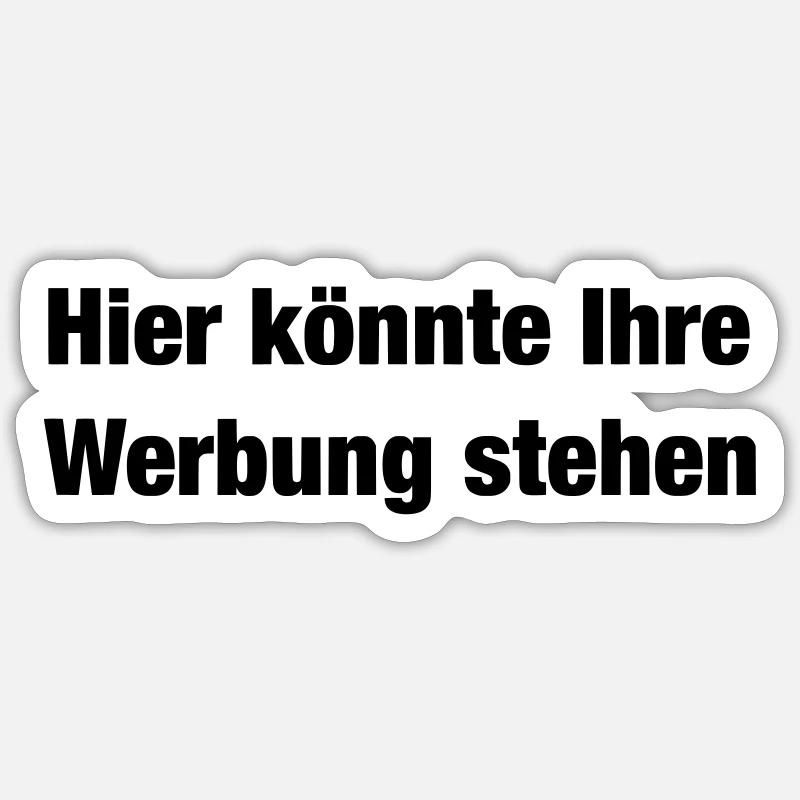 Quote Here could be your advertisement Sticker size S (10 x 10 cm)