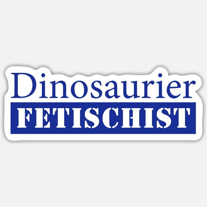 Dinosaurier Fetischist - Sticker Größe S (10 x 10 cm) - Mattweiß