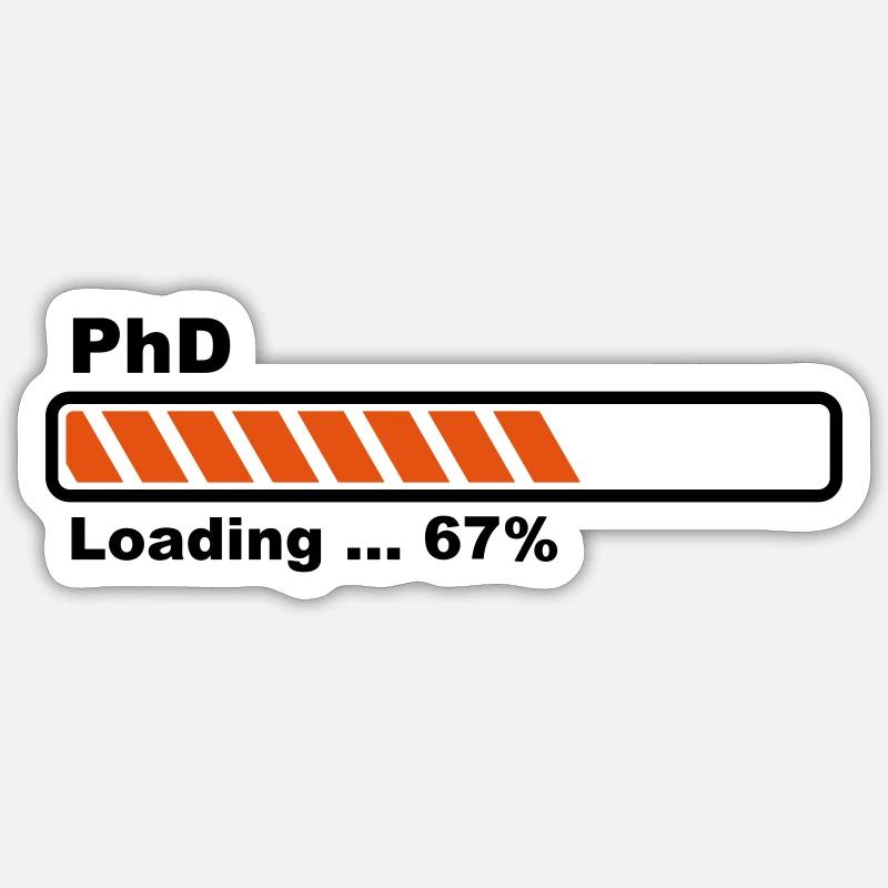 PhD loading bar Sticker size S (10 x 10 cm)