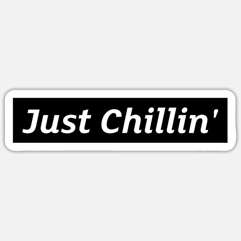 Just chilling - Sticker size S (10 x 10 cm) - white matte