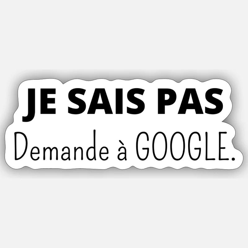 Je sais pas demande à Google Sticker taille S (10 x 10 cm)
