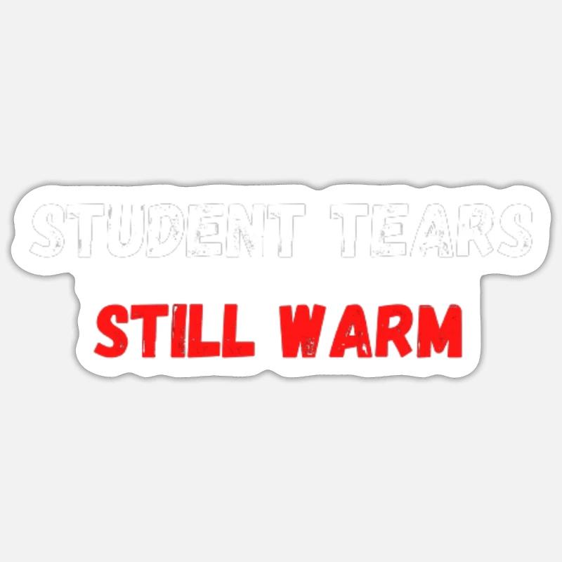 Student tears still warm - Sticker taille S (10 x 10 cm) - blanc mat