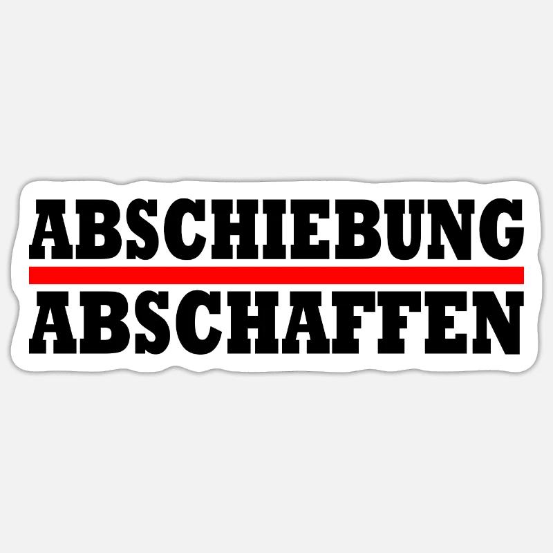 abschiebung abschaffen Sticker Größe S (10 x 10 cm)