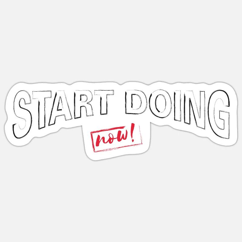 Start Doing now - Sticker size S (10 x 10 cm) - white matte