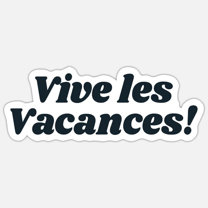 Vive les vacances - Sticker taille S (10 x 10 cm) - blanc mat