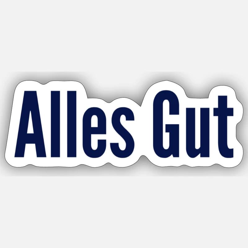 alles gut - Sticker Größe S (10 x 10 cm) - Mattweiß