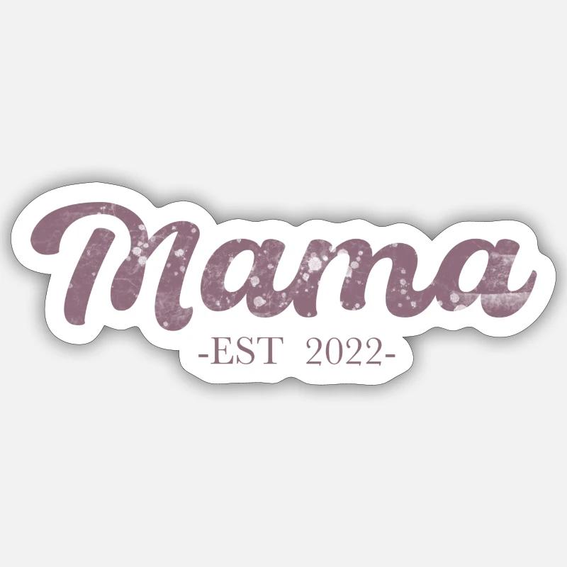 Mama Est 2022 werdende Mutter 2022 - Sticker Größe S (10 x 10 cm) - Mattweiß