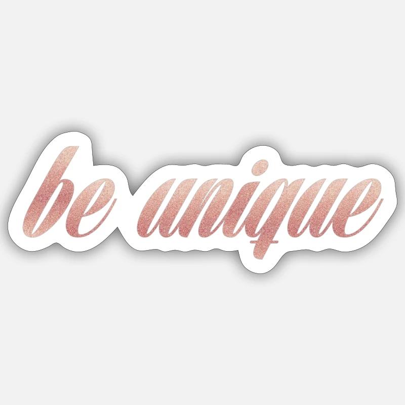 be unique - Sticker Größe S (10 x 10 cm) - Mattweiß