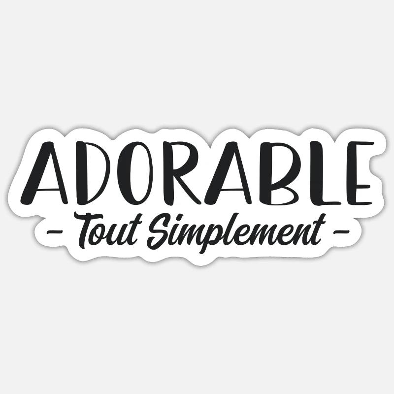 Tout simplement adorable - Sticker taille S (10 x 10 cm) - blanc mat