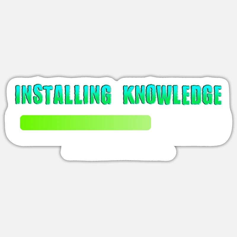 Installing Knowledge please wait - Sticker Größe S (10 x 10 cm) - Mattweiß
