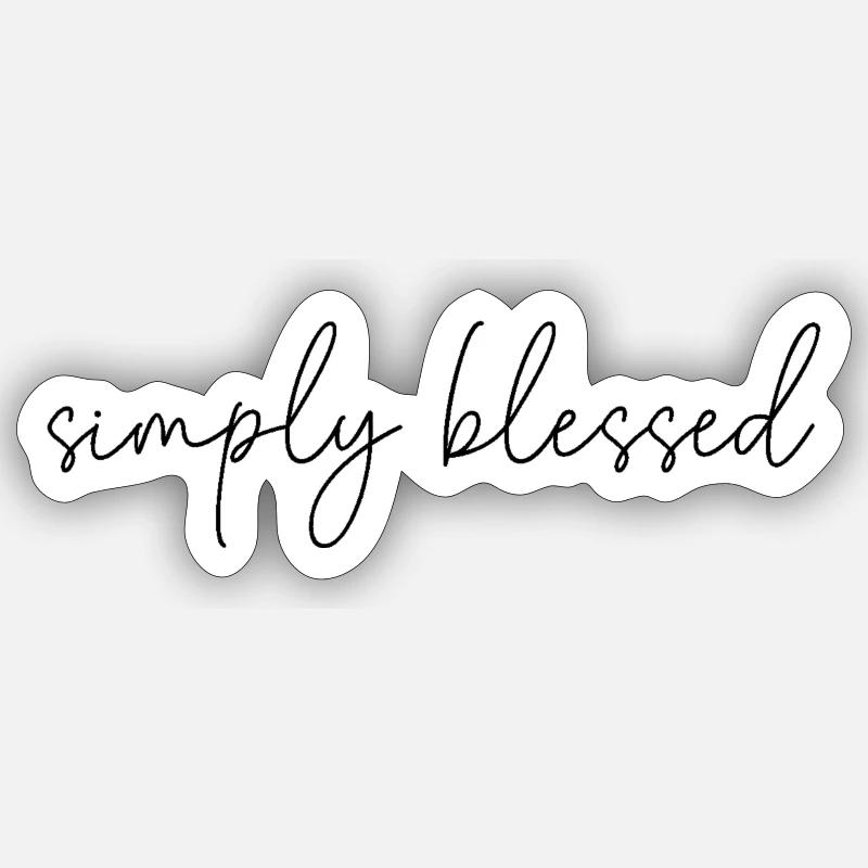Simply blessed Sticker Größe S (10 x 10 cm)