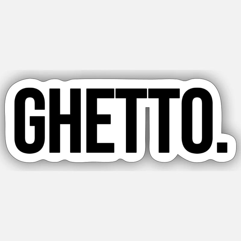 ghetto Sticker Größe S (10 x 10 cm)
