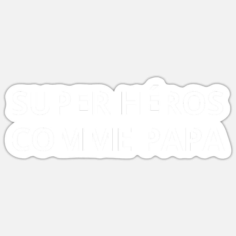 Super héros comme papa - Sticker taille S (10 x 10 cm) - blanc mat