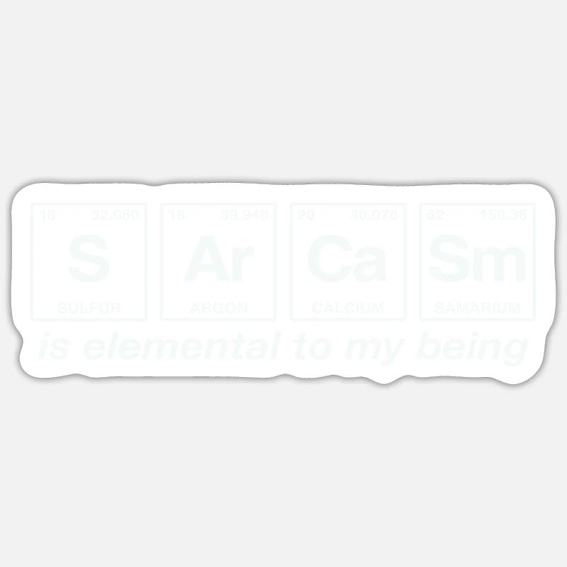 Sarcastic saying: SARCASM - Perdiode System Sticker size S (10 x 10 cm)