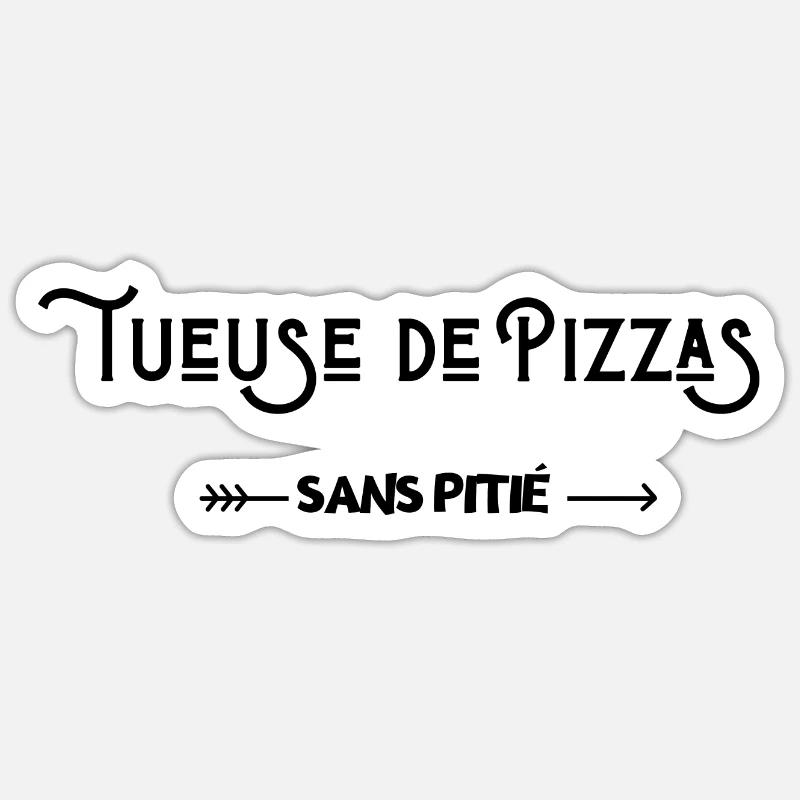 Tueuse de pizzas sans pitié - Sticker taille S (10 x 10 cm) - blanc mat