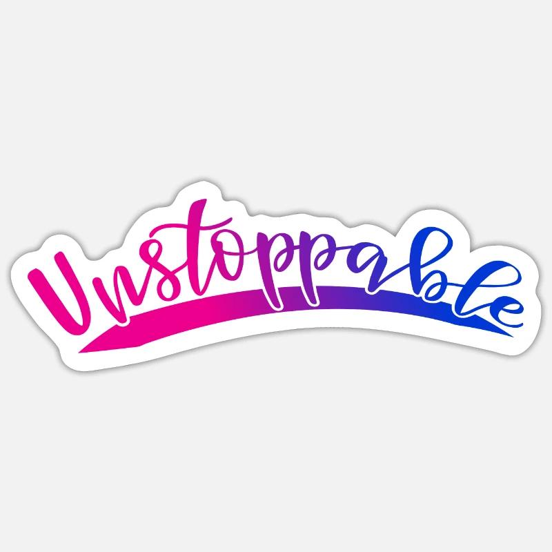 Unstoppable - Sticker Größe S (10 x 10 cm) - Mattweiß