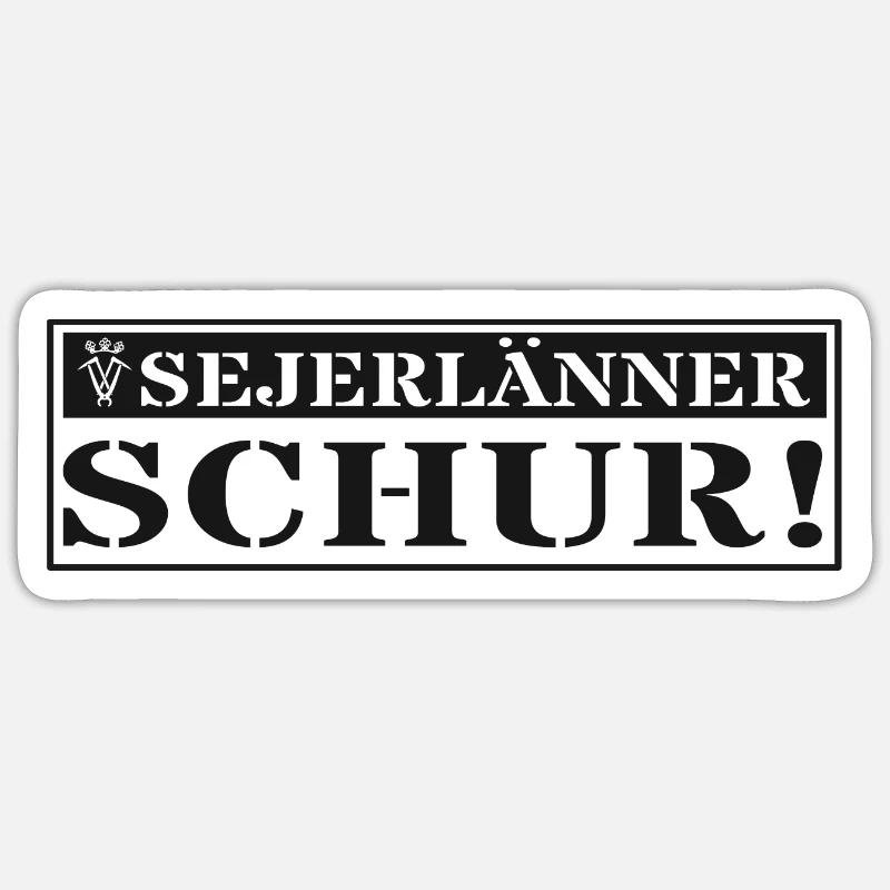 Schur oder gon Dach! Begrüßung im Siegerland Sticker Größe S (10 x 10 cm)