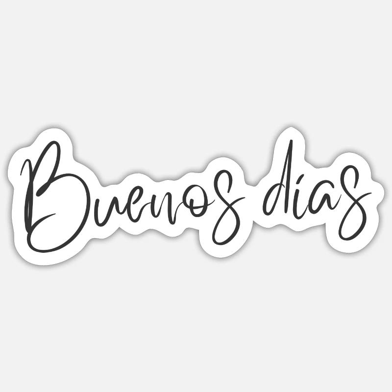 Buenos Días - Minimalistisches spanisches Textdesign Sticker Größe S (10 x 10 cm)