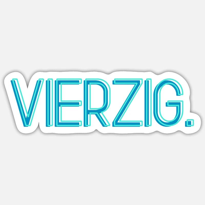 Vierzig. Sticker Größe S (10 x 10 cm)