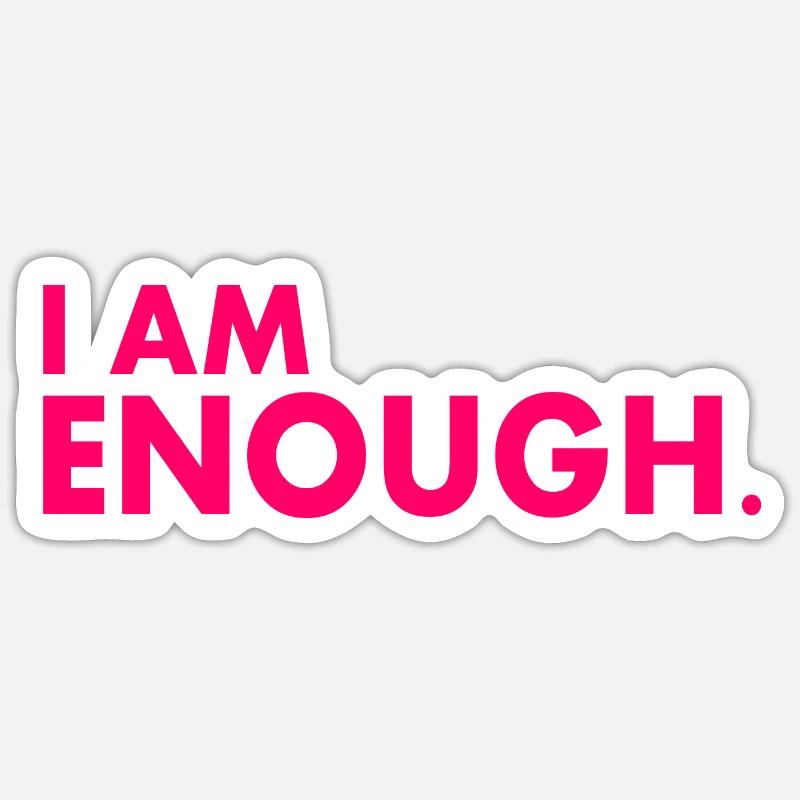 I am enough - Sticker taille S (10 x 10 cm) - blanc mat