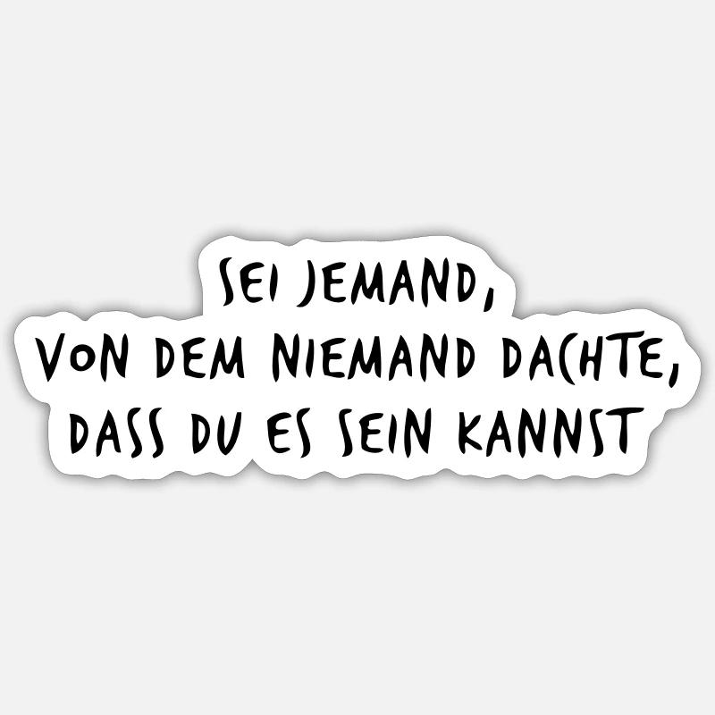 sei jemand - Sticker Größe S (10 x 10 cm) - Mattweiß