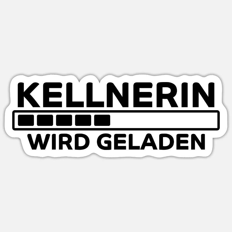 Kellnerin Spruch Kellner Beruf Kellnerin Geschenk Sticker Größe S (10 x 10 cm)