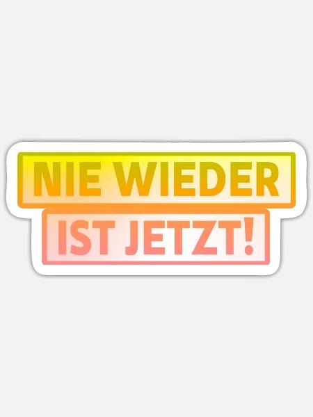 Nie wieder ist jetzt! - Sticker Größe S (10 x 10 cm) - Mattweiß