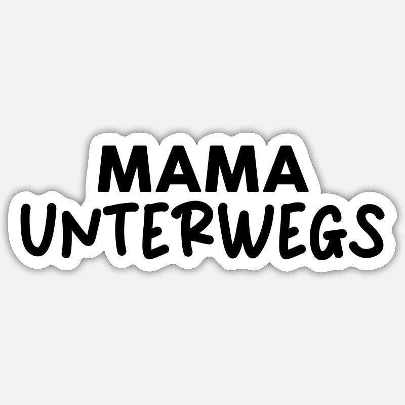 Mama unterwegs allyear - Sticker Größe S (10 x 10 cm) - Mattweiß