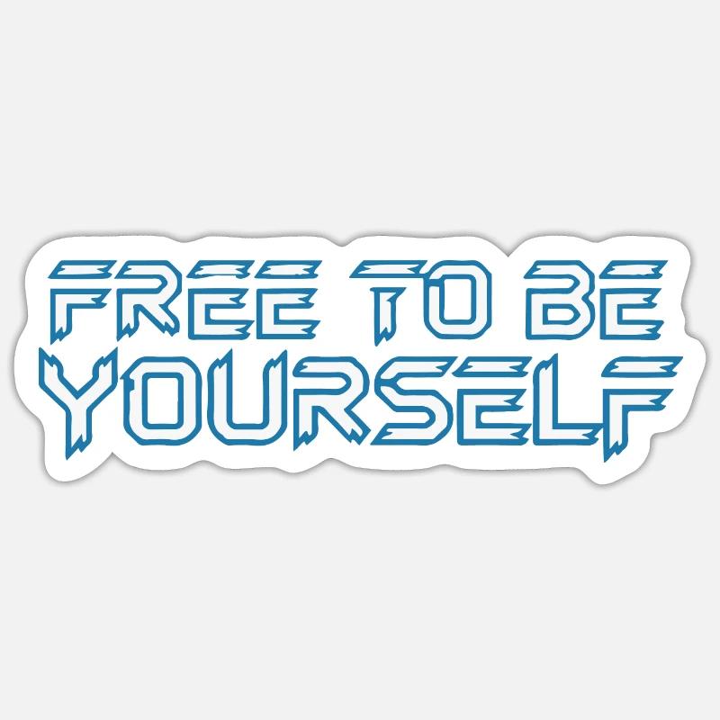 LIBRE D’ÊTRE VOUS-MÊME - Sticker taille S (10 x 10 cm) - blanc mat