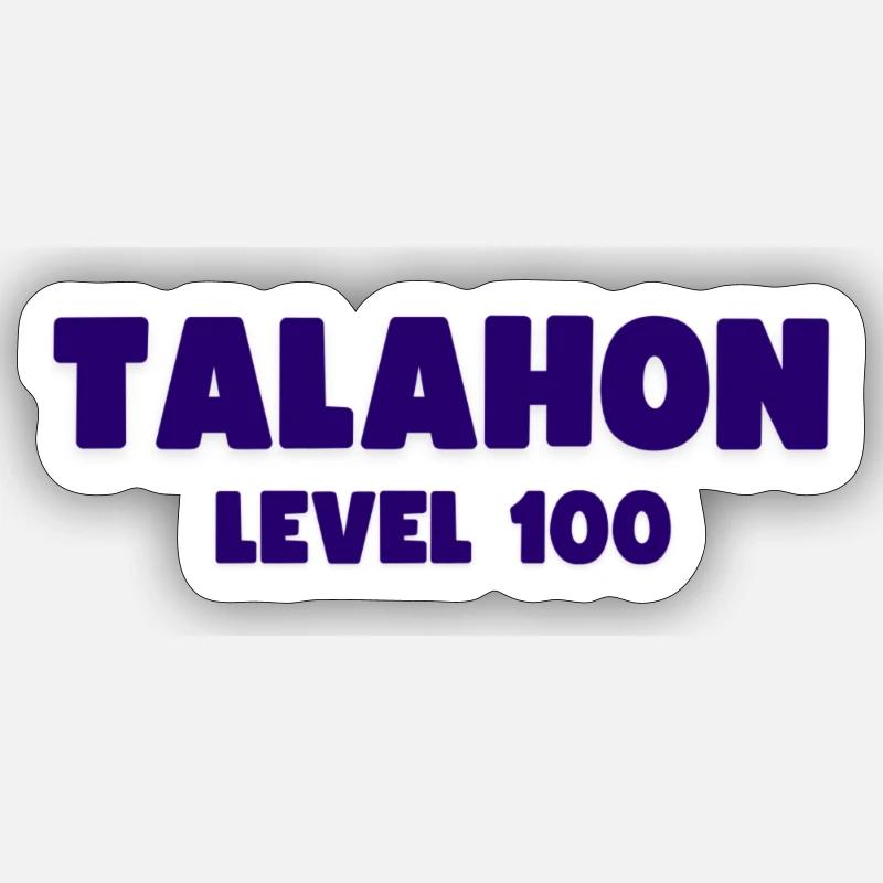 TALAHON Level 100, a real Talahon proof Sticker size S (10 x 10 cm)