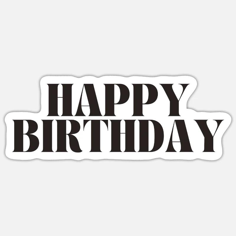 Bon anniversaire - Sticker taille S (10 x 10 cm) - blanc mat