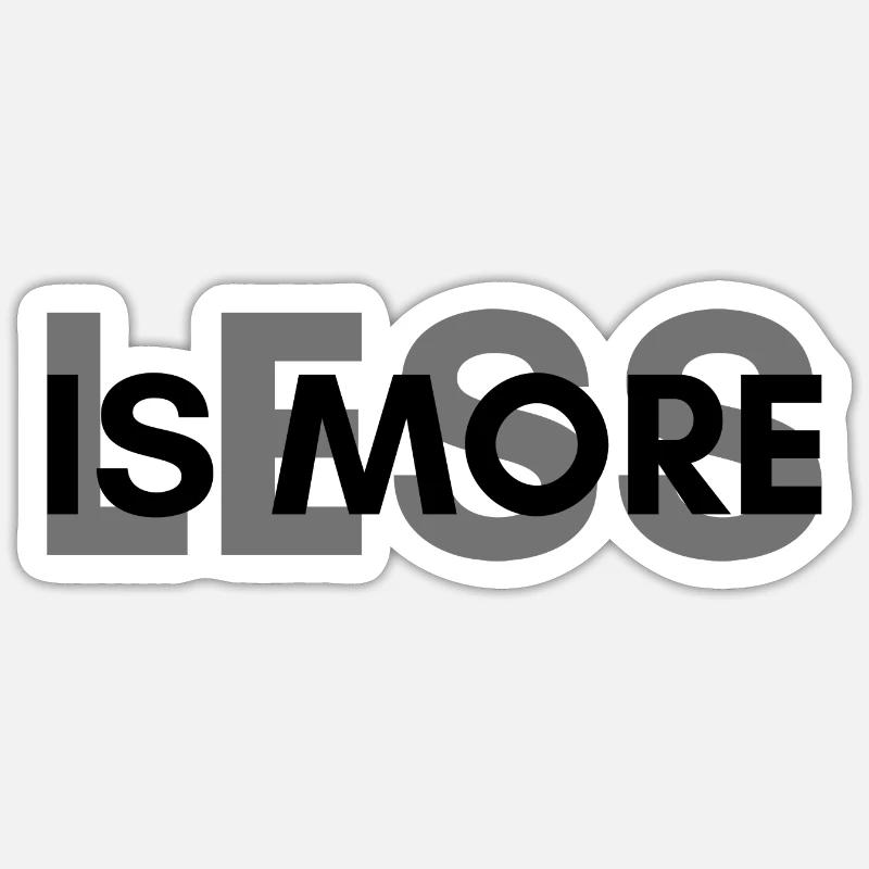 Less is more - Sticker Größe S (10 x 10 cm) - Mattweiß