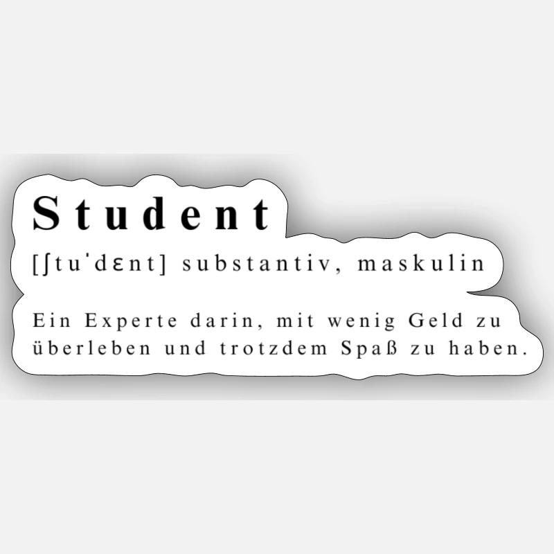 Student - Substantiv, Experte wenig Geld viel Spaß - Sticker Größe S (10 x 10 cm) - Mattweiß