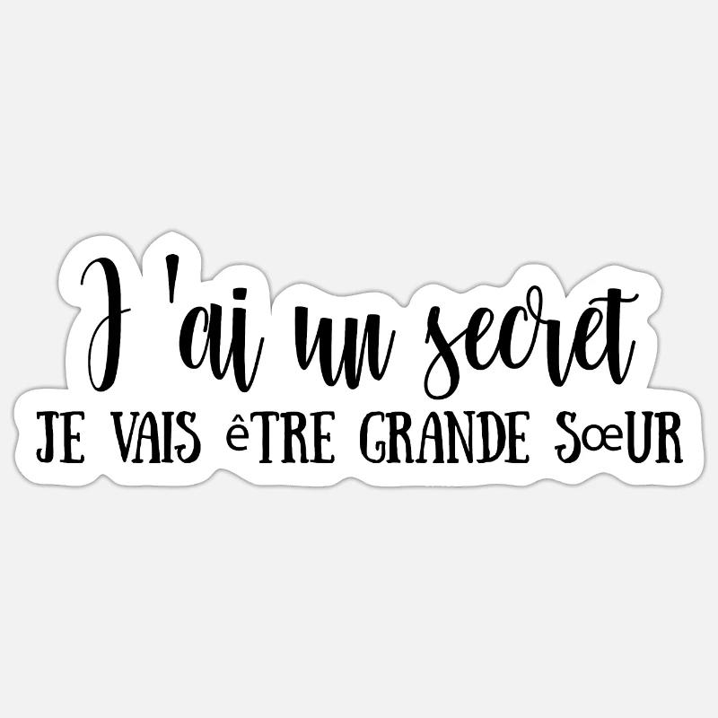 Ich habe ein Geheimnis, ich werde eine große Schwester sein - Sticker Größe S (10 x 10 cm) - Mattweiß