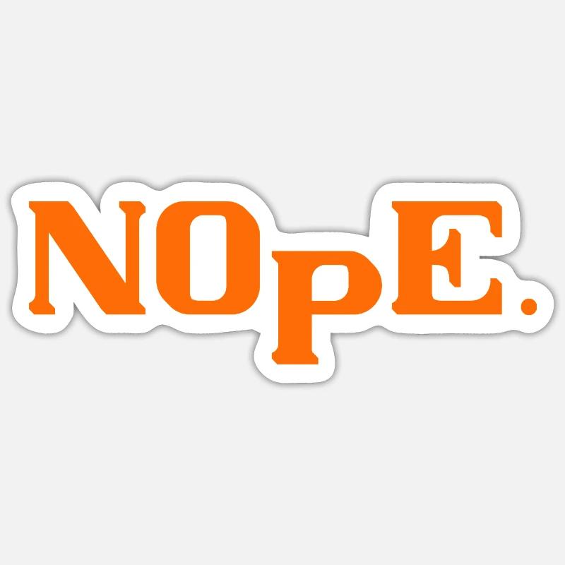 Nope Sticker size S (10 x 10 cm)