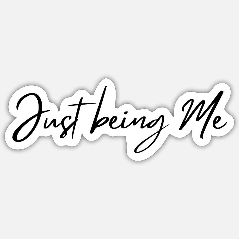Juste être moi-même Sticker taille S (10 x 10 cm)