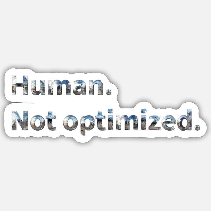 Humain. Pas optimisé. - Sticker taille S (10 x 10 cm) - blanc mat