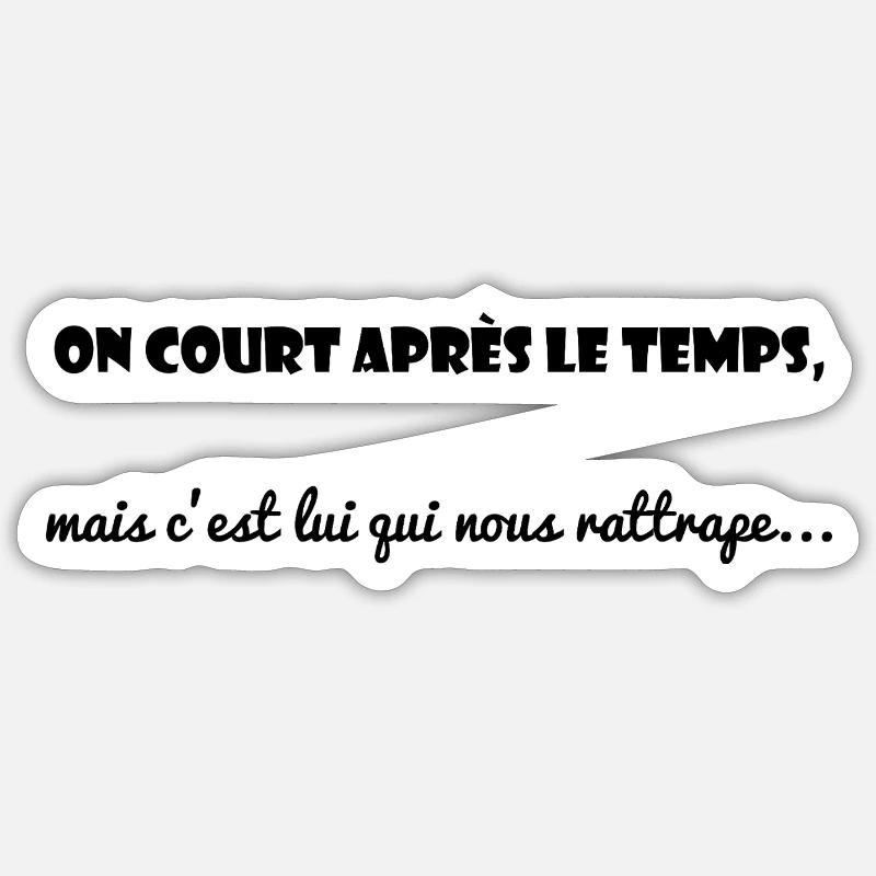 MESSAGE. CITATIONS. HUMOUR. CITATIONS DRÔLES - Sticker taille S (10 x 10 cm) - blanc mat