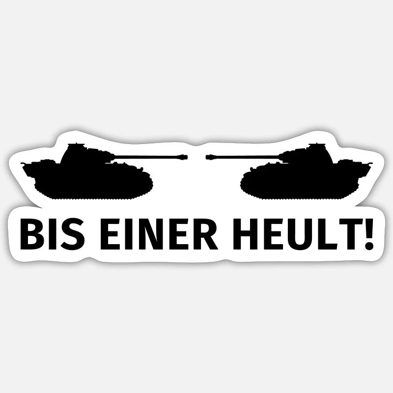 Bis einer heult Sticker Größe S (10 x 10 cm)